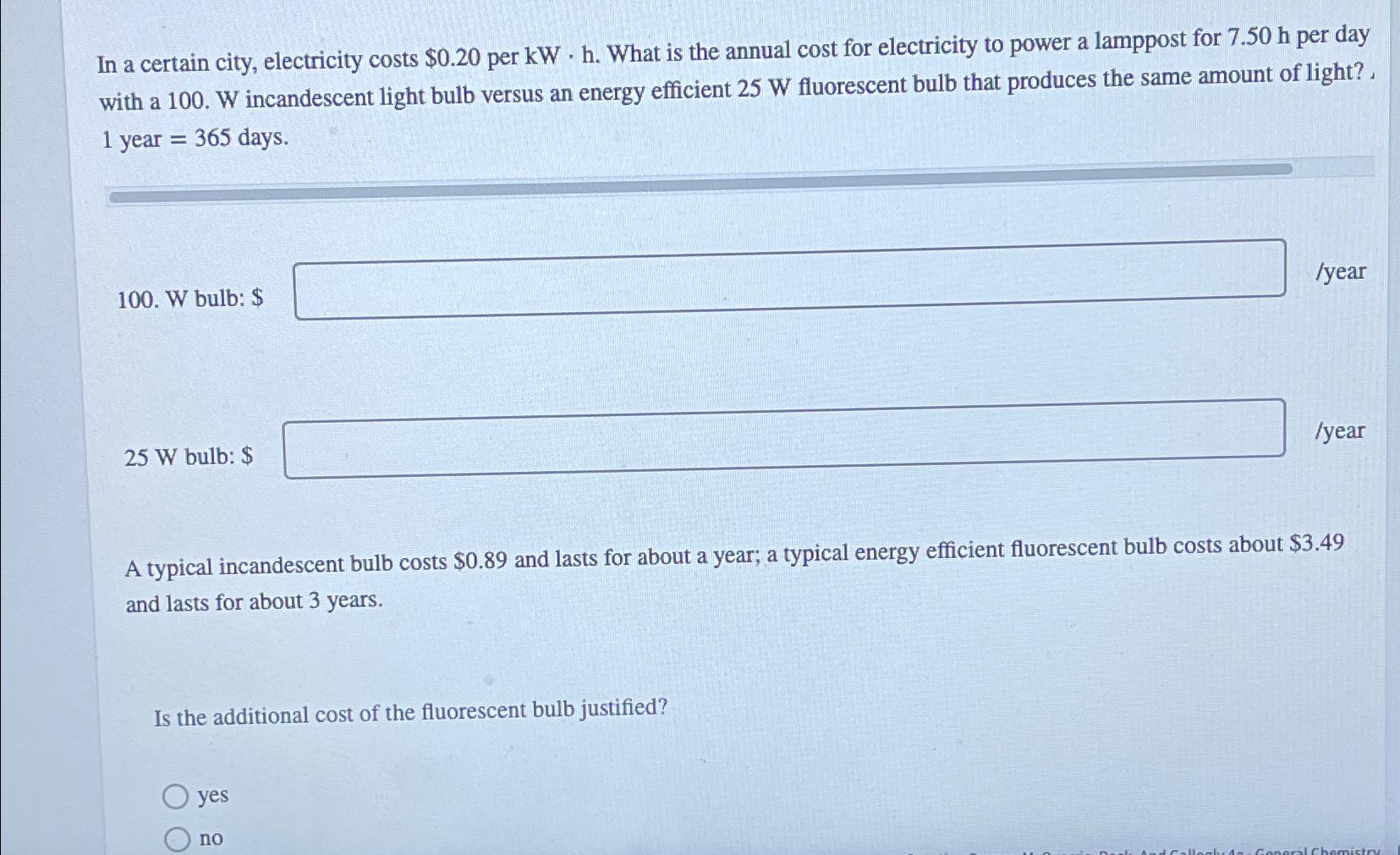  In a certain city, electricity costs $0.20 per kW*h. What is