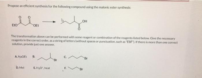  Propose an efficient synthesis for the following compound using the malonicester