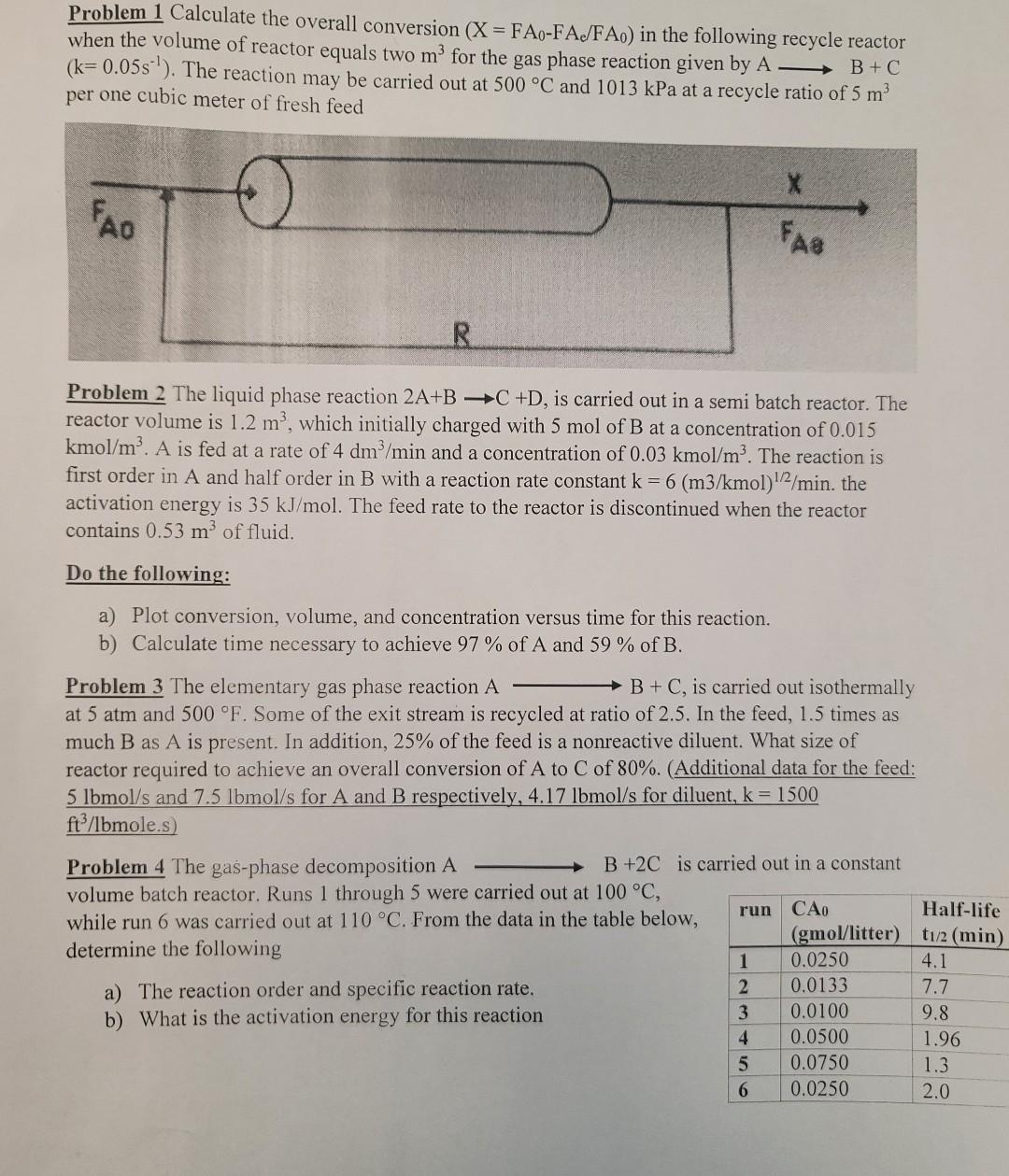 Problem 1 Calculate the overall conversion (X = FAO-FA/FAO) in the