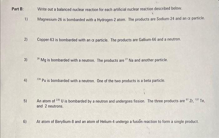 please help i dont get it Part B: Write out a balanced