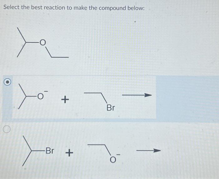  Select the best reaction to make the compound below: +Br Br+O