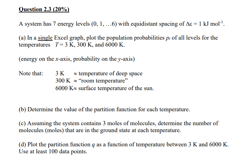  A system has 7 energy levels (0,1,6) with equidistant spacing of