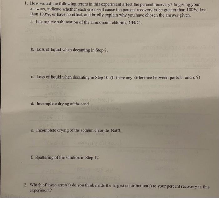  1. How would the following errors in this experiment affect the