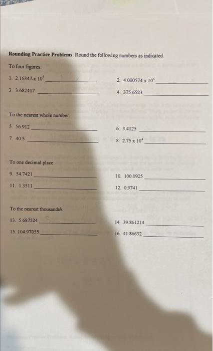  Rounding Practice Problems: Round the following numbers as indicated. To four