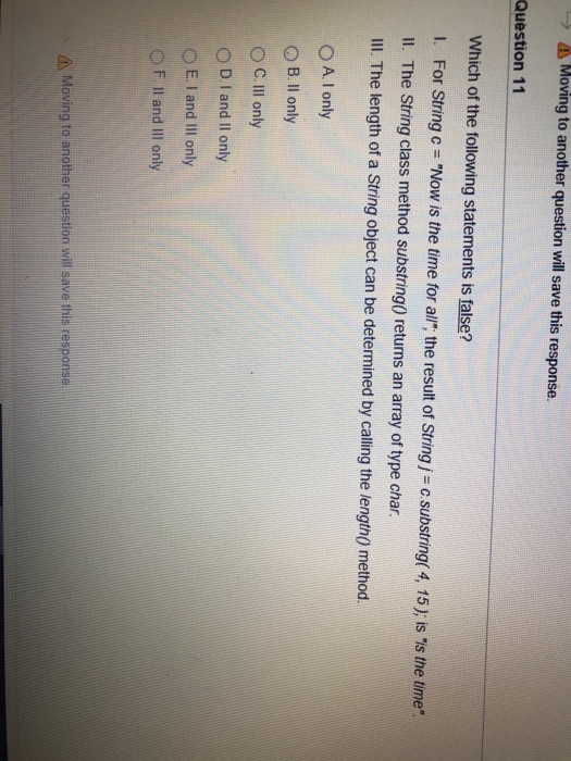 Moving to another question will save this response. Question 11 Which
