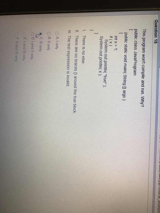  Question 15 This program won't compile and run. Why? public class