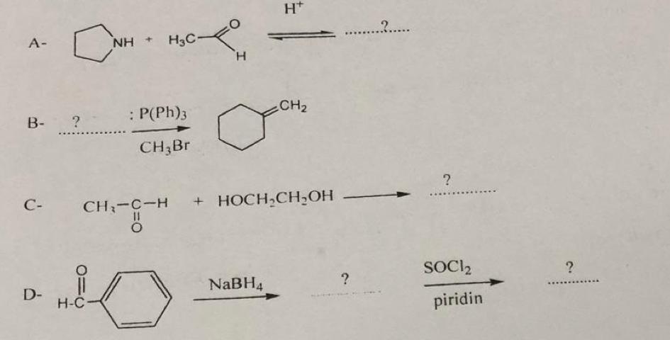  A- ... B- ?,P(Ph)3CH3Br C- +HOCH2CH2OH D- ? ?ridinSOCl2 
