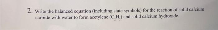  Write the balanced equation (including state symbols) for the reaction of