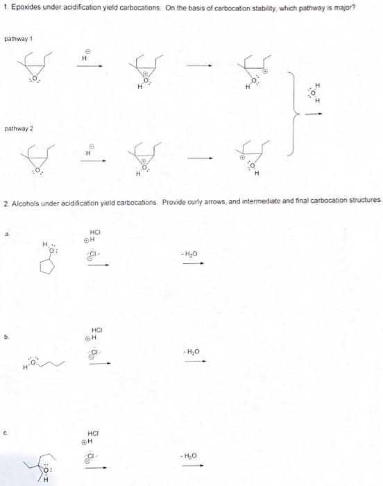 Help with ALL #1-6 carbocations 1. Epoxides under acidification yield carbocations. On