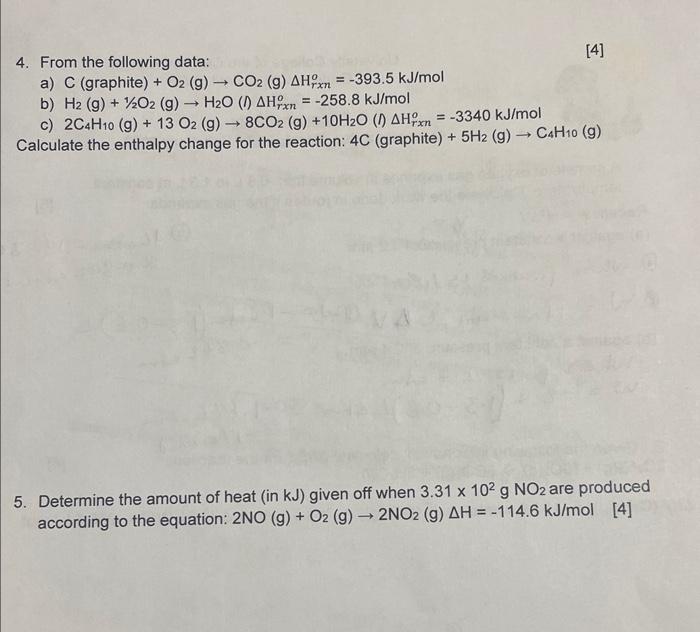  4. From the following data: [4] a) C (graphite) +O2(g)CO2 (g)