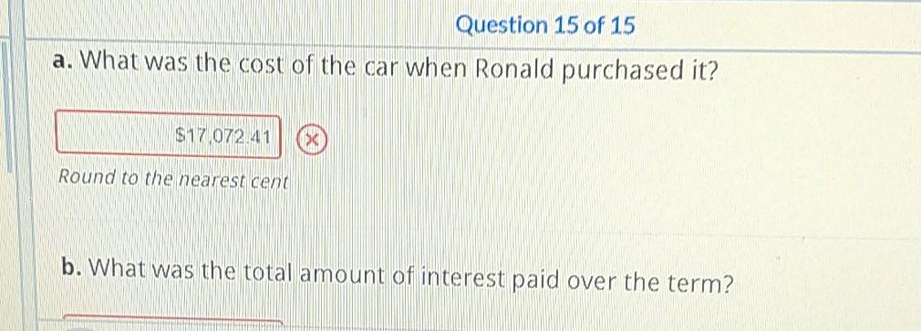 new car, Ronald made a down payment of $900.00 and agreed to