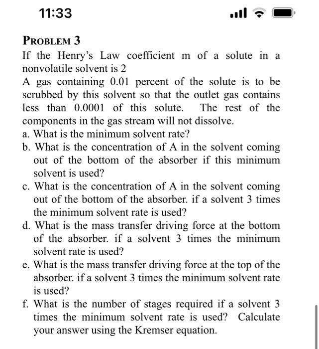 please answer all the question 11:33 .1 Problem 3 If the Henry's