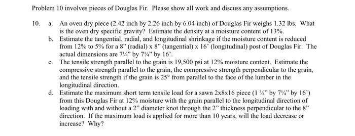  C & D please Problem 10 involves pieces of Douglas Fir.