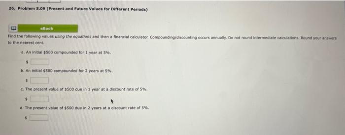  Question 26 (updated) 26. Problem 5.09 (Present and Future Values for