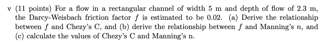 v (11 points) For a flow in a rectangular channel of
