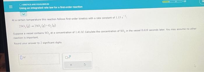 Using an integrated rate law At a certain temperature this reaction follows