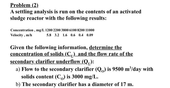  Problem (2) A settling analysis is run on the contents of