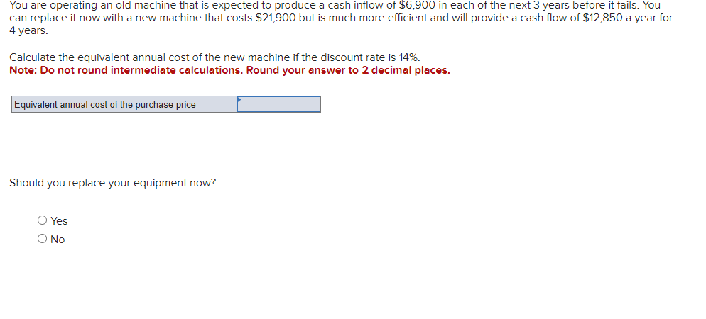 11 You are operating an old machine that is expected to produce