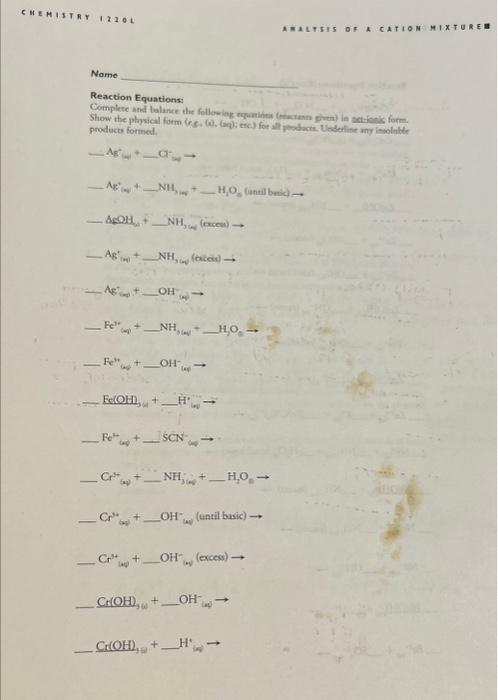 please help solve these equations Reaction Equations: Complese and balance the followieg