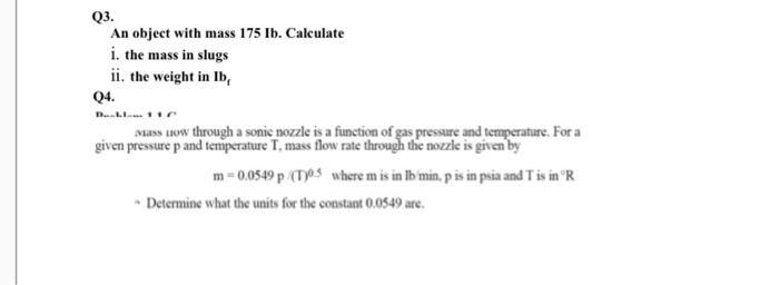 please In short Solution Without explanation Q3. An object with mass 175