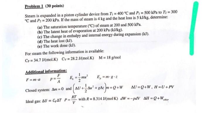 PLEASE HELP ME NOW!! its urgent Problem 1 (30 points) Steam is
