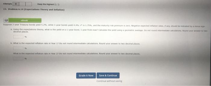  Atempts 0 Keep the ghost 0/3 15. Problem 6.1A (Expectations Theory