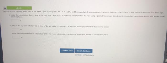 and Inflation) book Suppose 2year Treasury bonds yield while 1 year bonds