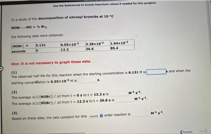 answer all steps please In a study of the decomposition of nitrosyl