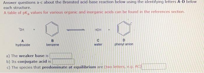 Bronsted acid-base reaction below using the identifying letters A-D below each structure.