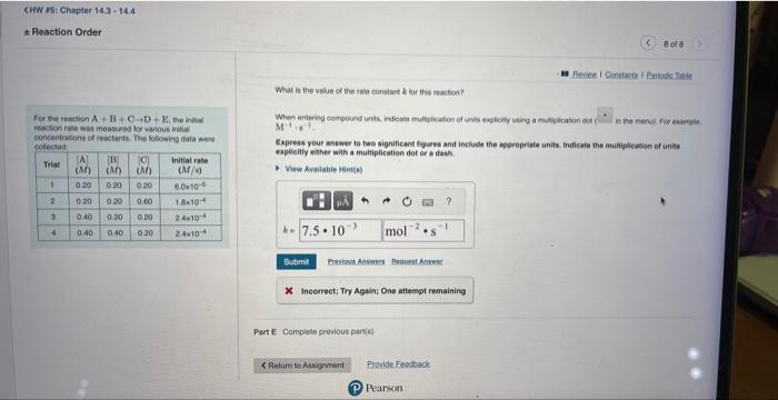  it says "enter your answer using units of rate constant units