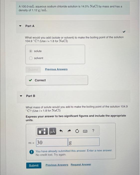 part B please A 100.0mL aqueous sodium chloride solution is 14.5%NaCl by