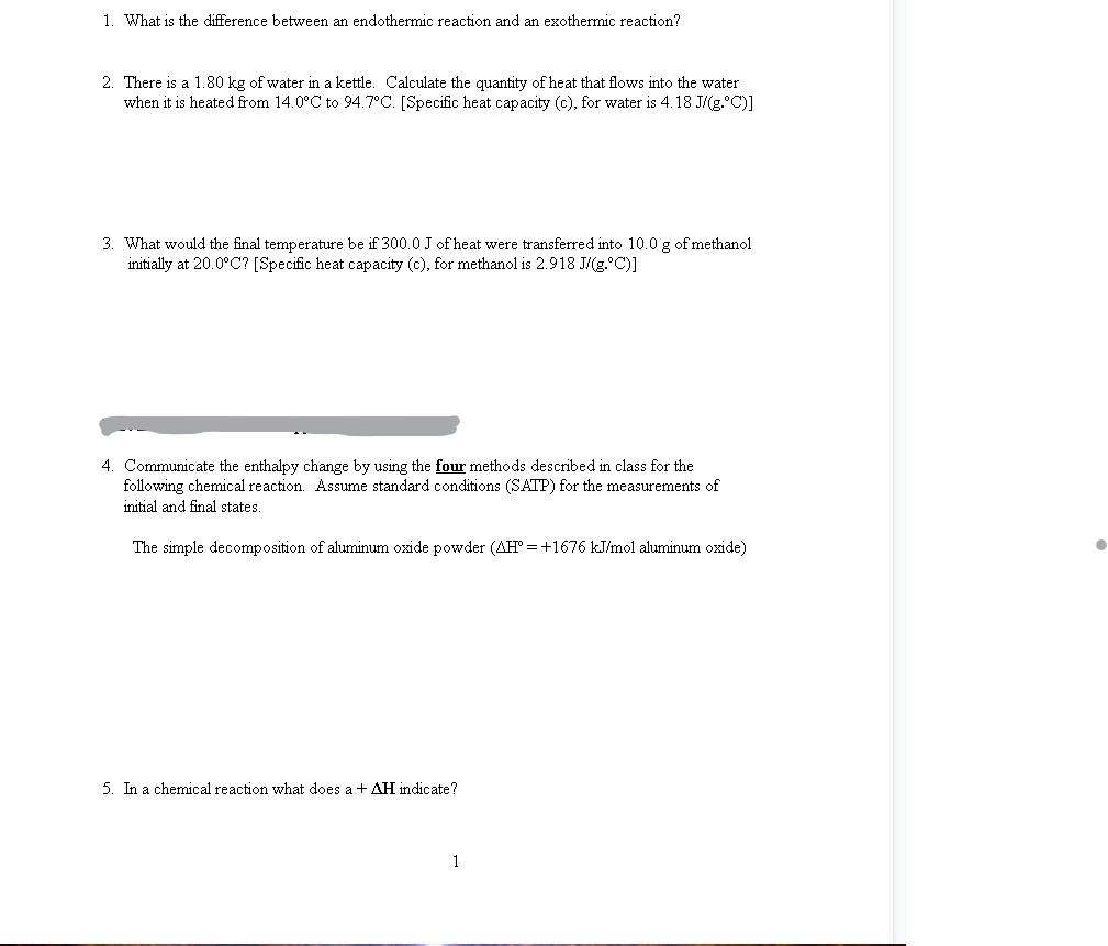  1. What is the difference between an endothermic reaction and an