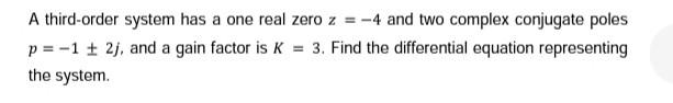 PROCESS DYNAMICS AND CONTROL and explain in detail. A third-order system has