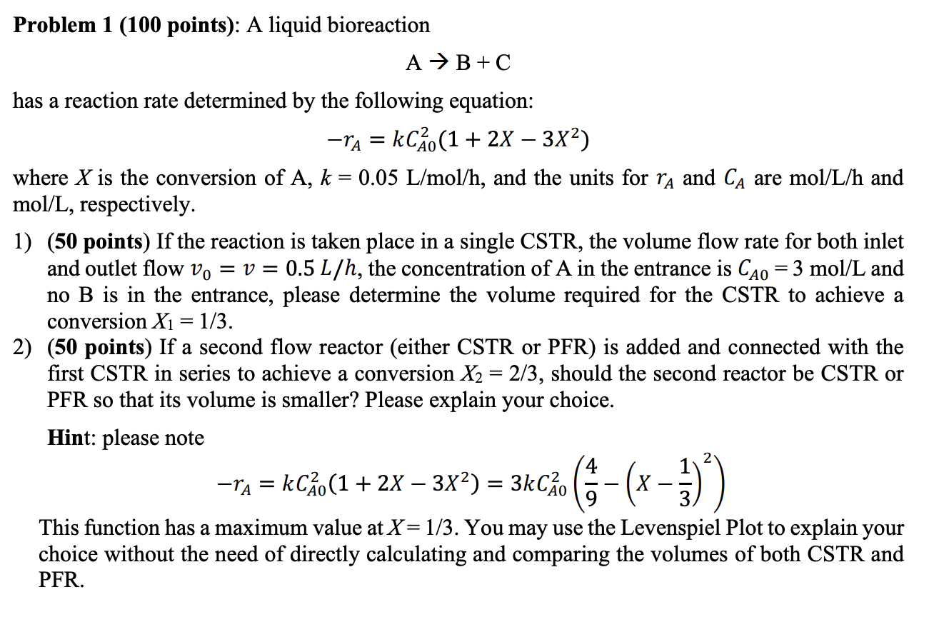  = = Problem 1 (100 points): A liquid bioreaction A B