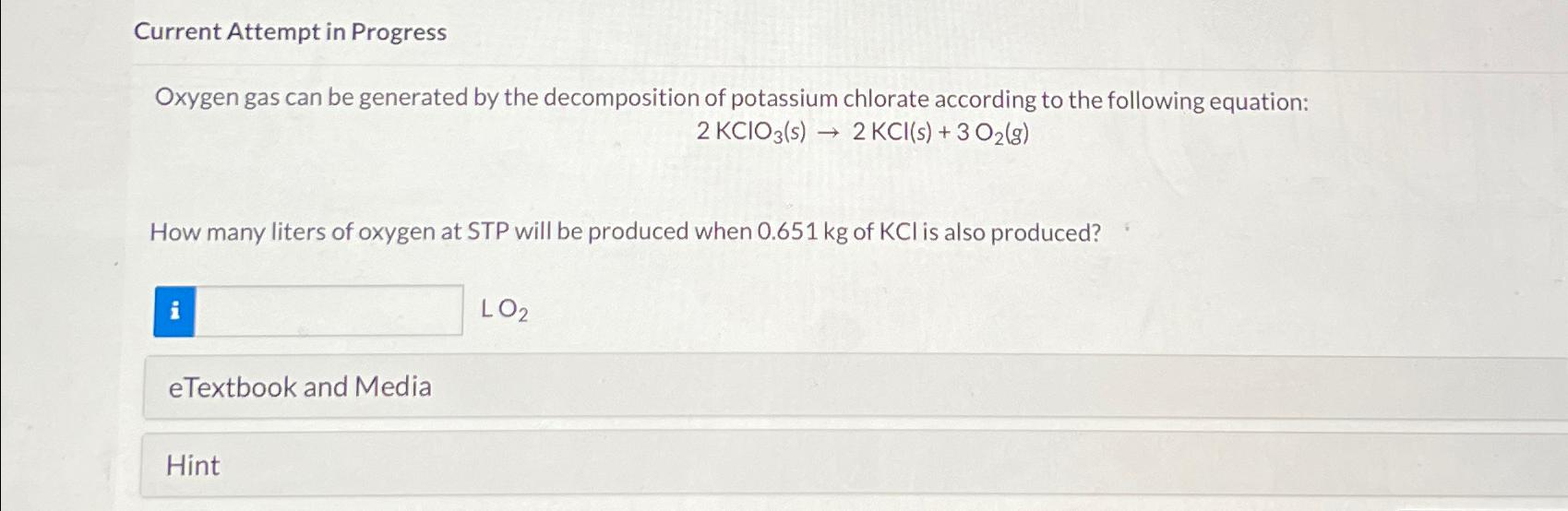  Current Attempt in Progress Oxygen gas can be generated by the