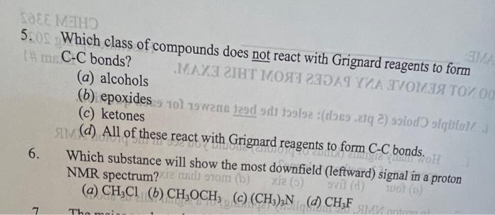 please help 5. Which class of compounds does not react with Grignard