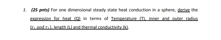  (25 pnts) For one dimensional steady state heat conduction in a