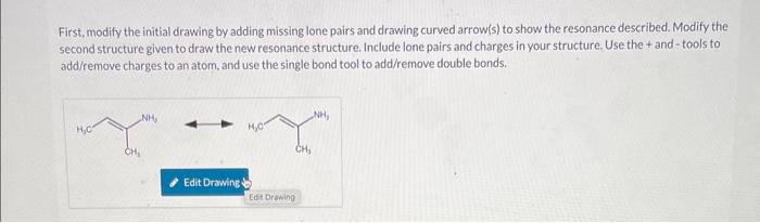  First, modify the initial drawing by adding missing lone pairs and