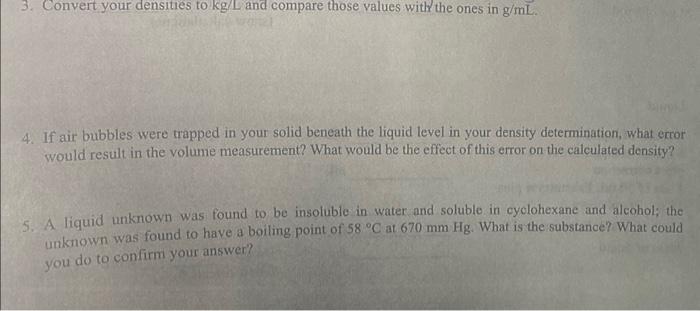 help pls 3. Convert your densities to kg/L and compare those values