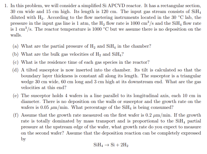  1. In this problem, we will consider a simplified Si APCVD