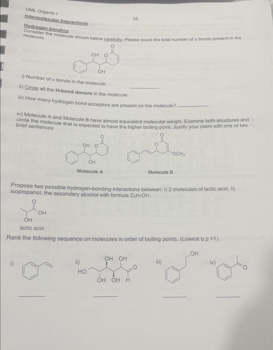 Intermolecular interactions 38 Hyarogen bonsing Consider the molecule shown below eamplully.