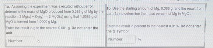  1a. Assuming the experiment was executed without error, determine the mass