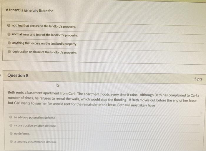  both please A tenant is generally liable for nothing that occurs