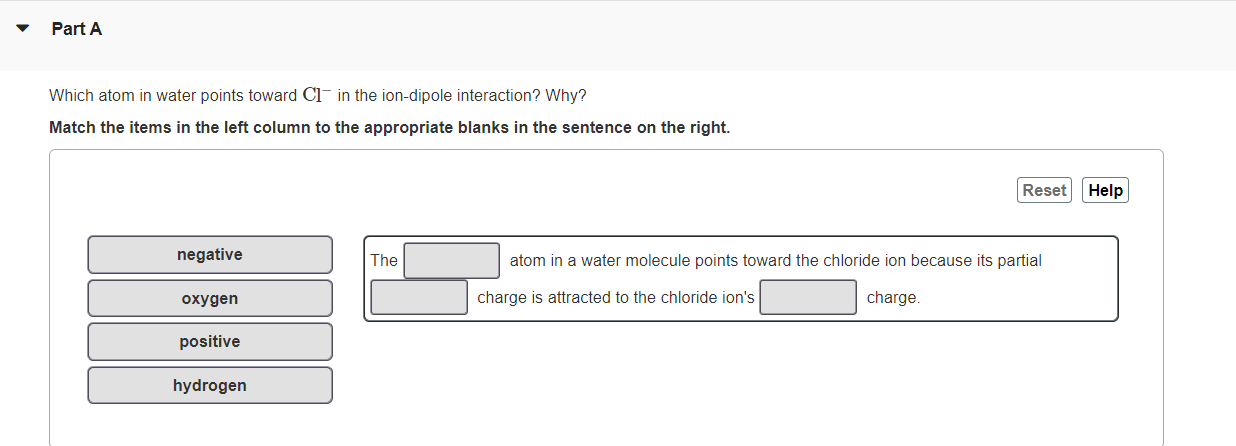 water points toward Clin the ion-dipole interaction? Why? Match the items in
