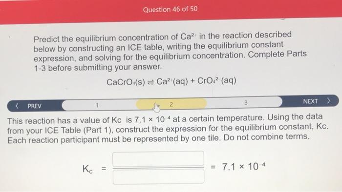 Ca2 in the reaction described below by constructing an ICE table, writing