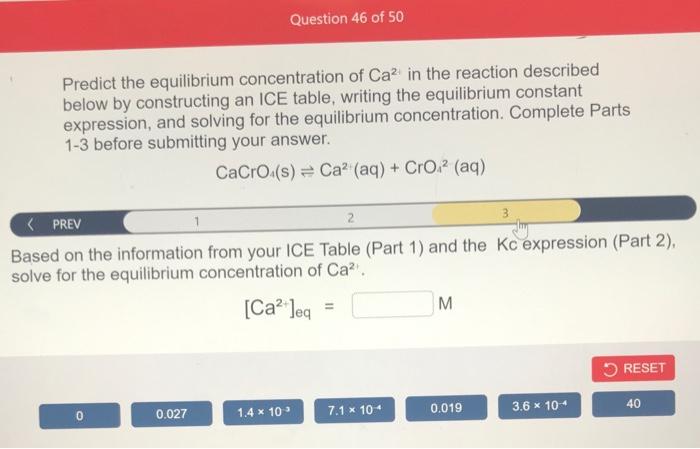 the equilibrium constant expression, and solving for the equilibrium concentration. Complete Parts