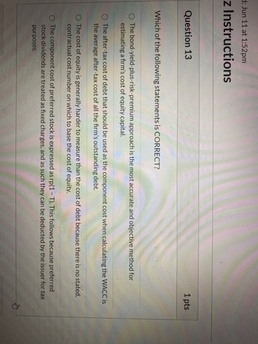  : Jun 11 at 1:52pm z Instructions Question 13 1 pts