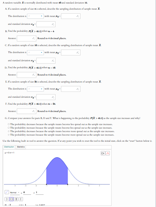 A random variable X is normally distribured with mean 40 and
