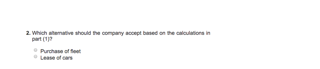 a Lease or Buy Decision (LO2-CC8) The Wrongway Ad Agency provides cars