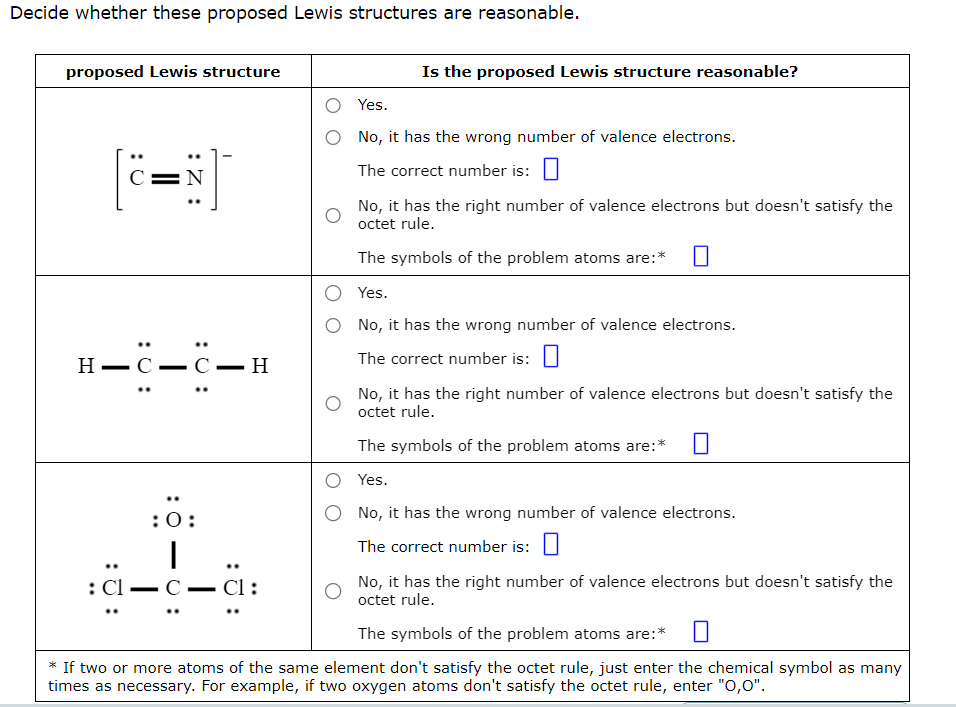  Decide whether these proposed Lewis structures are reasonable. 